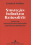 Strategien indirekter Rationalitaet : Essays zur oesterreichischen Philosophie und Wissenschaftstheorie