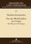 Von Der Wirklichkeit Zur Utopie : Der Weg Eines Theologen