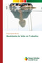 Qualidade de Vida no Trabalho by Andrea Rocha Blocker - Paperback