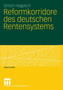 Reformkorridore des deutschen Rentensystems
