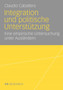 Integration und politische Unterstutzung : Eine empirische Untersuchung unter Auslandern