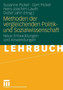 Methoden der vergleichenden Politik- und Sozialwissenschaft : Neue Entwicklungen und Anwendungen