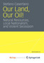 Our Land, Our Oil! : Natural Resources, Local Nationalism, and Violent Secession