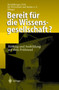 Bereit fur die Wissensgesellschaft? : Bildung und Ausbildung auf dem Prufstand