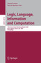 Logic, Language, Information and Computation : 14th International Workshop, WoLLIC 2007, Rio de Janeiro, Brazil, July 2-5, 2007, Proceedings : 4576