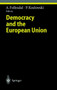 Democracy and the European Union Democracy and the European Union