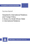 Swaziland's International Relations and Foreign Policy : A Study of a Small African State in International Relations : v. 158