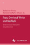 Franz Overbeck: Werke und Nachlass : Band 6/2: Kirchenlexicon. Materialien: Gesamtinventar KL