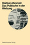Das Politische in der Werbung : Wahlwerbung und Wirtschaftswerbung in der Bundesrepublik : 3