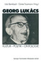 Georg Lukacs : Kultur ??? Politik ??? Ontologie