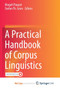 A Practical Handbook of Corpus Linguistics