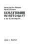 Schattenwirtschaft in der Bundesrepublik : Eine empirische Bestandsaufnahme der sozialen und raumlichen Verteilung schattenwirtschaftlicher Aktivitaten