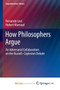 How Philosophers Argue : An Adversarial Collaboration on the Russell--Copleston Debate