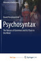 Psychosyntax : The Nature of Grammar and its Place in the Mind : 129 Psychosyntax : The Nature of Grammar and its Place in the Mind : 129
