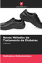 Novos Metodos de Tratamento da Diabetes by Madinabonu Mukhammedova - Paperback