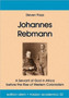 Johannes Rebmann : A Servant of God in Africa Before the Rise of Western Colonialism