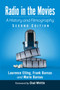 Radio in the Movies : A History and Filmography by Laurence Etling - Paperback