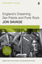 England's Dreaming : Faber Modern Classics by Jon Savage - Paperback