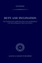 Duty and Inclination The Fundamentals of Morality Discussed and Redefined with Special Regard to Kant and Schiller : The Fundamentals of Morality discussed and redefined with Special Regard to Kant an : 93