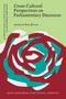 Cross-Cultural Perspectives on Parliamentary Discourse : 10