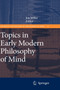 Topics in Early Modern Philosophy of Mind : 9