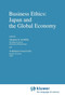 Business Ethics: Japan and the Global Economy : 5