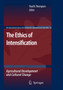 The Ethics of Intensification : Agricultural Development and Cultural Change : 16