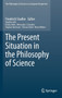 The Present Situation in the Philosophy of Science : 1