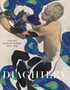 Diaghilev and the Golden Age of the Ballets Russes 1909-1929 by Jane Pritchard - Paperback