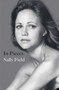In Pieces by Sally Field - Hardback