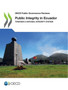 Public integrity in Ecuador : towards a national Integrity system