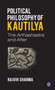 Political Philosophy of Kautilya : The Arthashastra and After