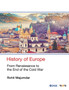 History of Europe : From Renaissance to the End of the Cold War