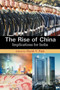 The Rise of China : Implications for India