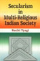 Secularism in Multi-religious Indian Society