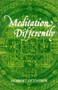 Meditation Differently : Phenomenological Psychological Aspects of Tibetan Buddhist