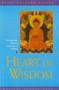 Heart of Wisdom : The Essential Wisdom Teachings of Buddha
