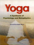 Yoga : A Synthesis of Psychology and Metaphysics