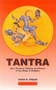Tantra : Sex, Secrecy, Politics and Power in the Study of Religion