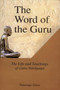 The World of the Guru : The Life and Teachings of Guru Narayana
