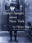 Harpo Speaks...About New York by Harpo Marx - Paperback