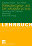 Politische Kultur- und Demokratieforschung : Grundbegriffe, Theorien, Methoden. Eine Einfuhrung