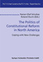 The Politics of Constitutional Reform in North America : Coping with New Challenges