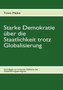 Starke Demokratie Ber Die Staatlichkeit Trotz Globalisierung