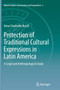 Protection of Traditional Cultural Expressions in Latin America : A Legal and Anthropological Study : 3