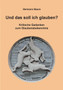 Und Das Soll Ich Glauben