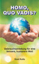 Homo, Quo Vadis?