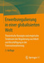 Erwerbsregulierung in einer globalisierten Welt : Theoretische Konzepte und empirische Tendenzen der Regulierung von Arbeit und Beschaftigung in der Transnationalisierung