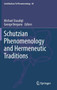 Schutzian Phenomenology and Hermeneutic Traditions : 68