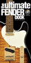 The Ultimate Fender Book by Dave Hunter - Hardback